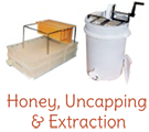 Honey Uncapping and Extraction